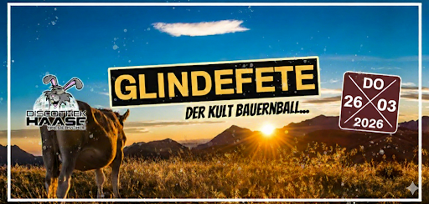 GLINDEFETE – DER KULT BAUERNBALL 