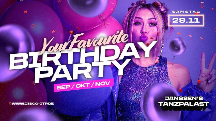 YOUR FAVOURITE BIRTHDAY PARTY ( SEP/OKT/NOV)