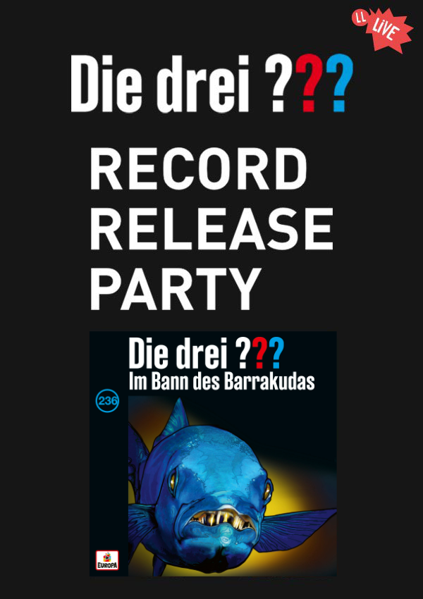 Die drei ??? Record Release Party Folge 236 – mit Oliver Rohrbeck