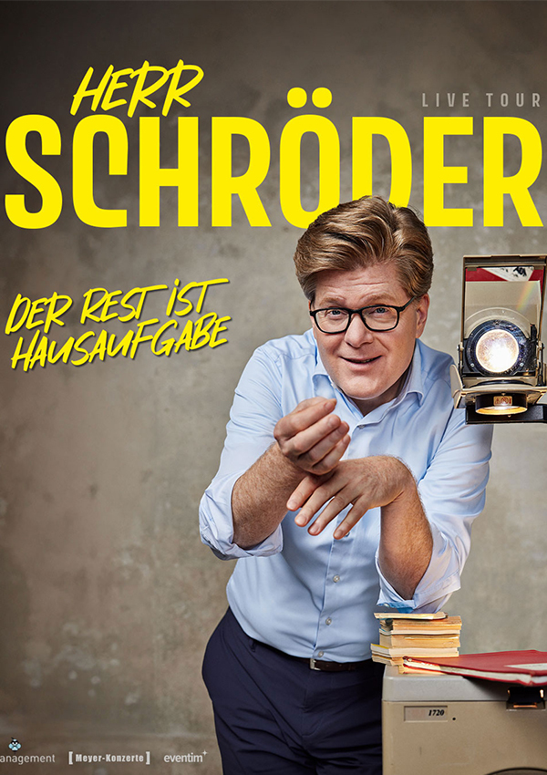 Herr Schröder – Der Rest ist Hausaufgabe