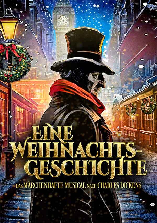 Eine Weihnachtsgeschichte – Das märchenhafte Musical nach Charles Dickens