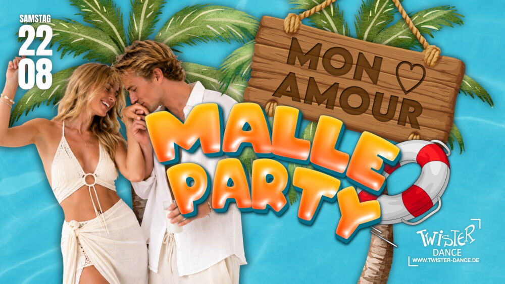 MON AMOUR - DIE MALLE PARTY