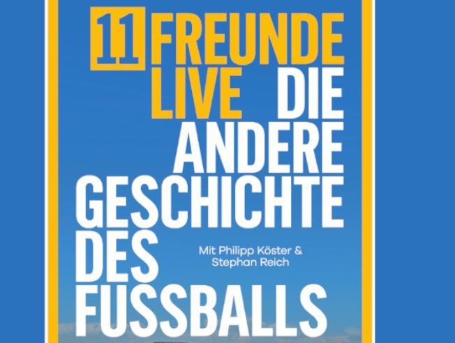 11 Freunde Live