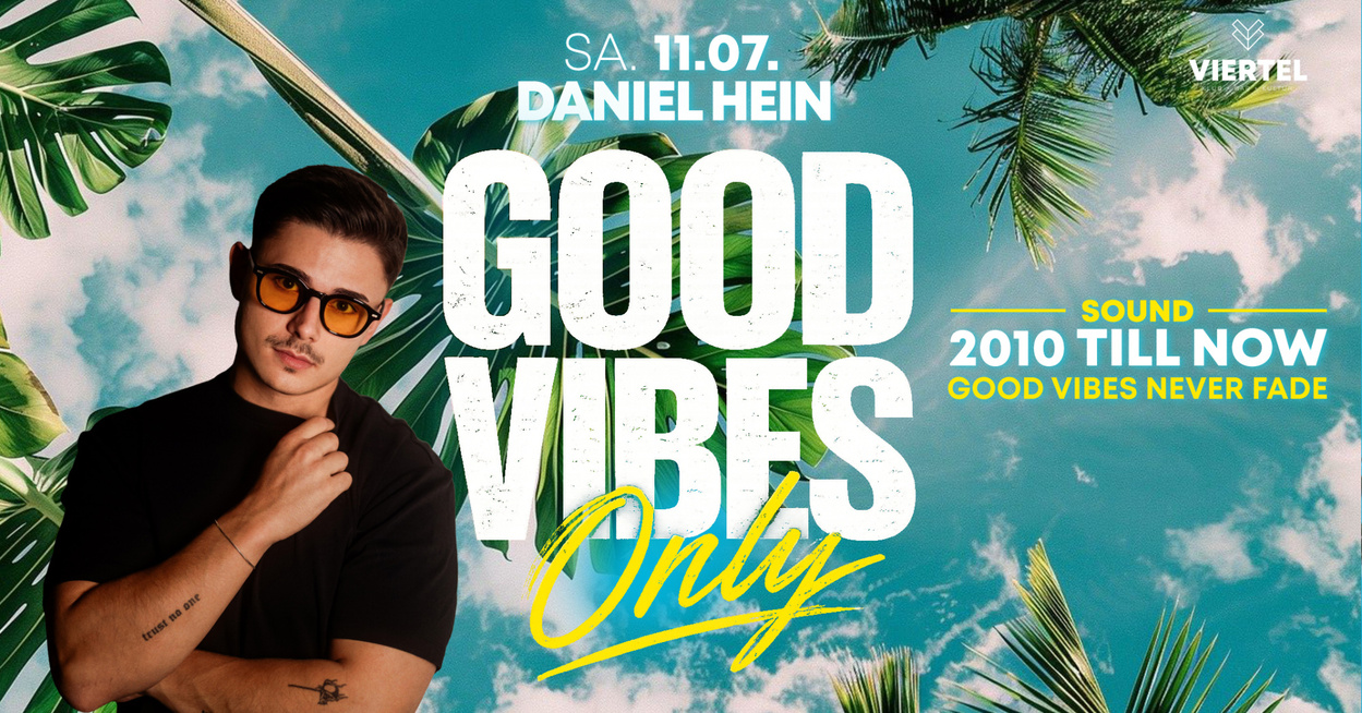 Good Vibes Only
