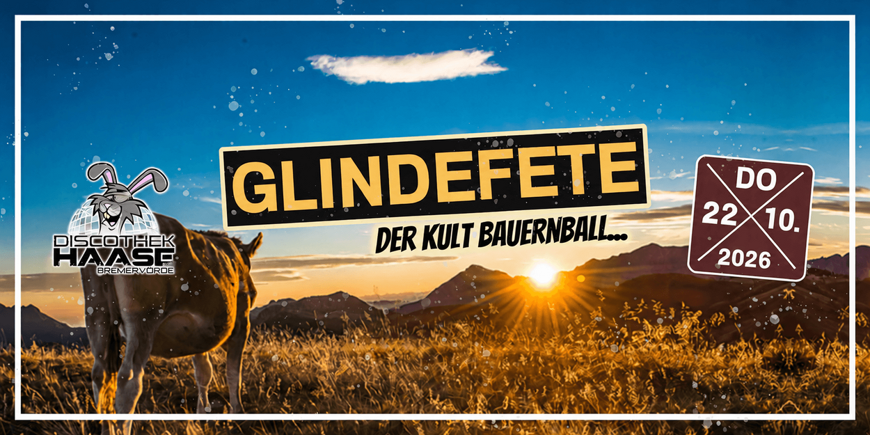 GLINDEFETE - DER KULT BAUERNBALL