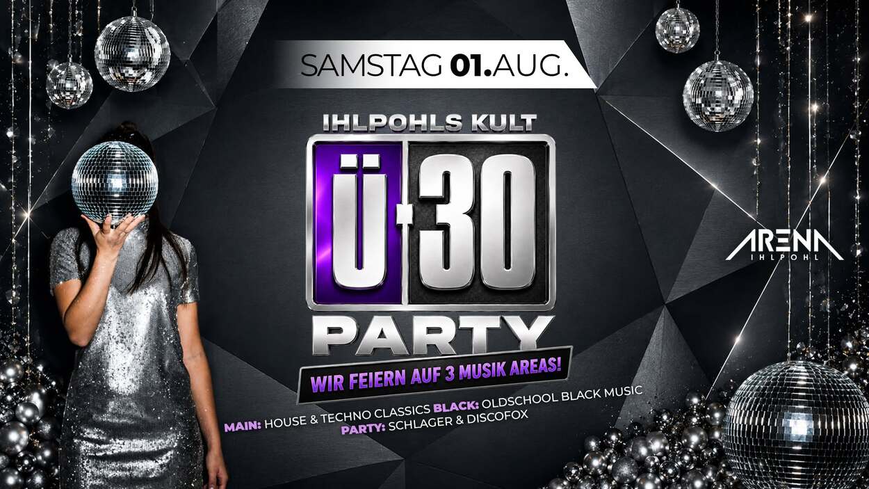 IHLPOHLS KULT Ü-30 PARTY - DIE PARTY FÜR ERWACHSENE!