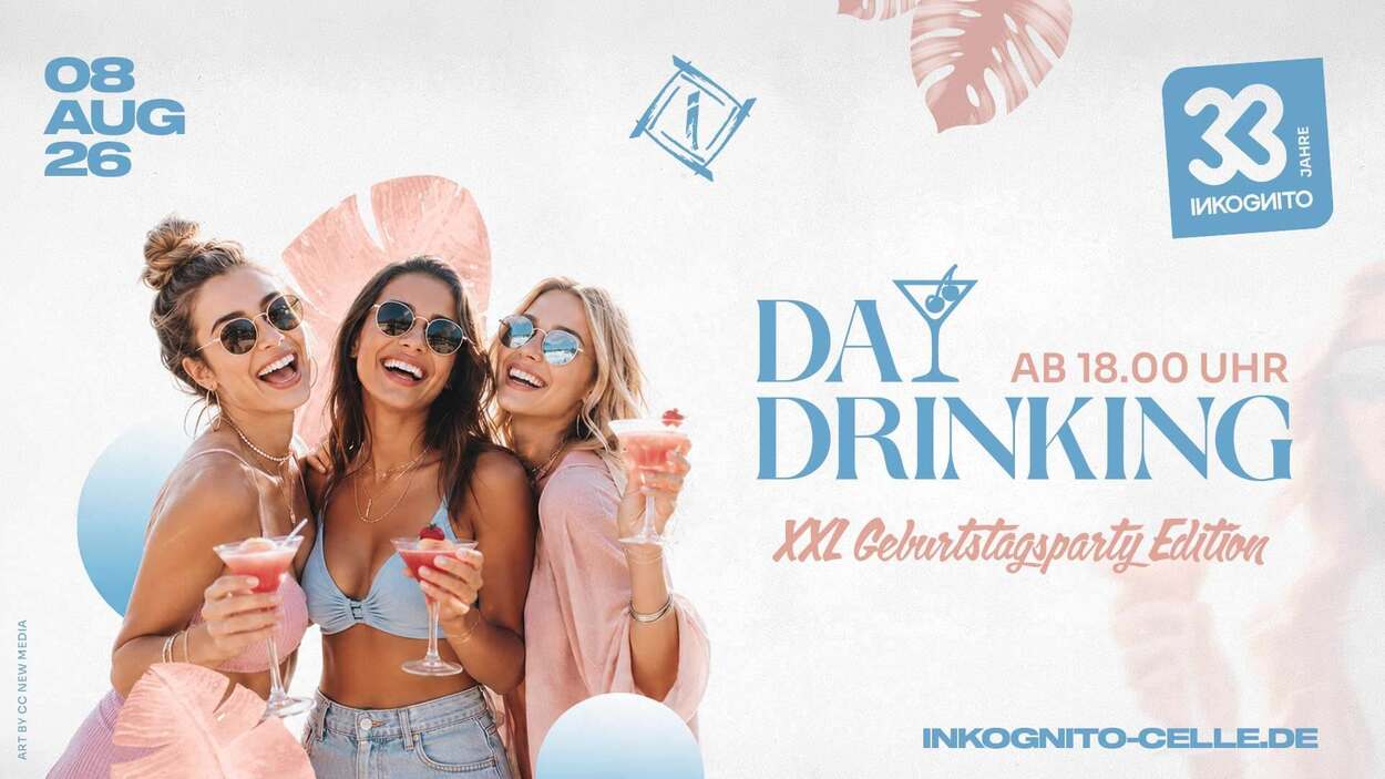 33 JAHRE INKOGNITO - DAY DRINKING