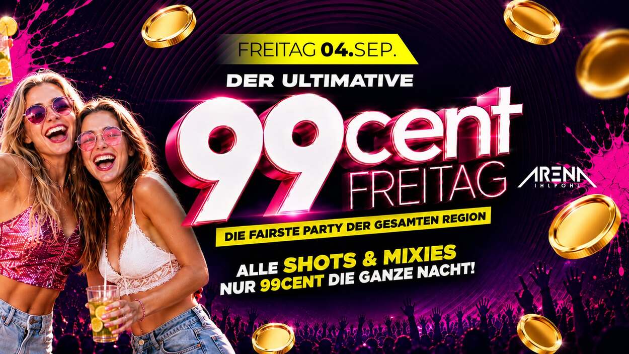 DER ultimative 99Cent FREITAG!