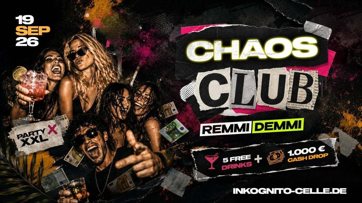 CHAOS CLUB - 5 FREE DRINKS + 1000€ BARGELD