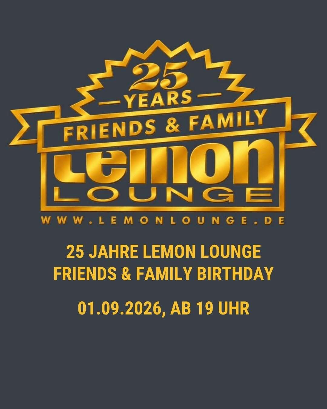 25 JAHRE LEMON LOUNGE | FRIENDS &amp; FAMILY