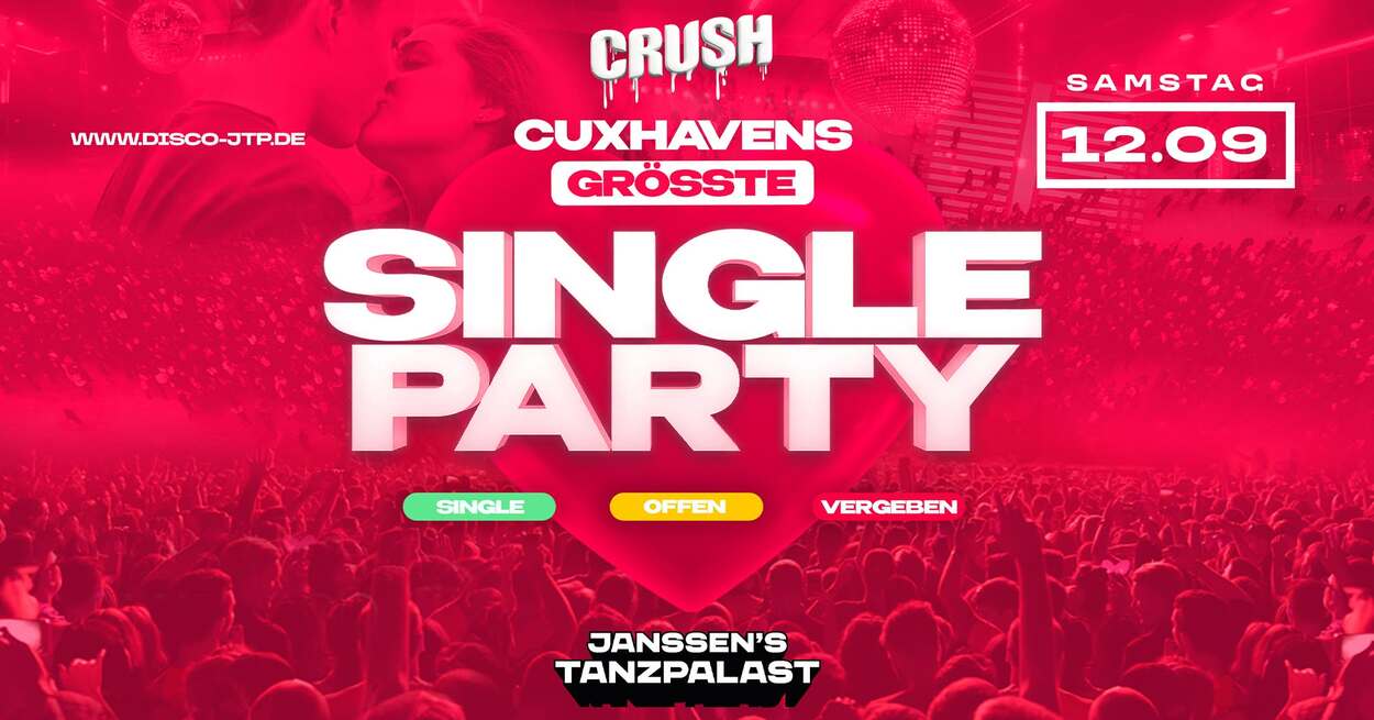 CRUSH – DIE No1 SINGLE PARTY DER REGION (16+)