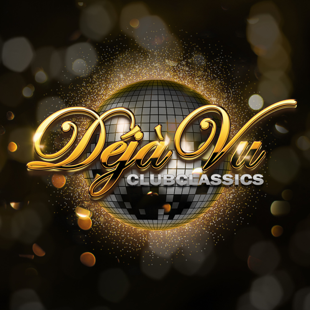 DÉJÀ VU CLUBCLASSICS