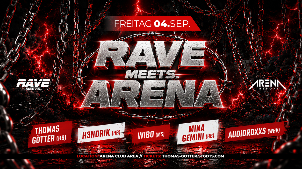 RAVE MEETS.. ARENA @ CLUB AREA