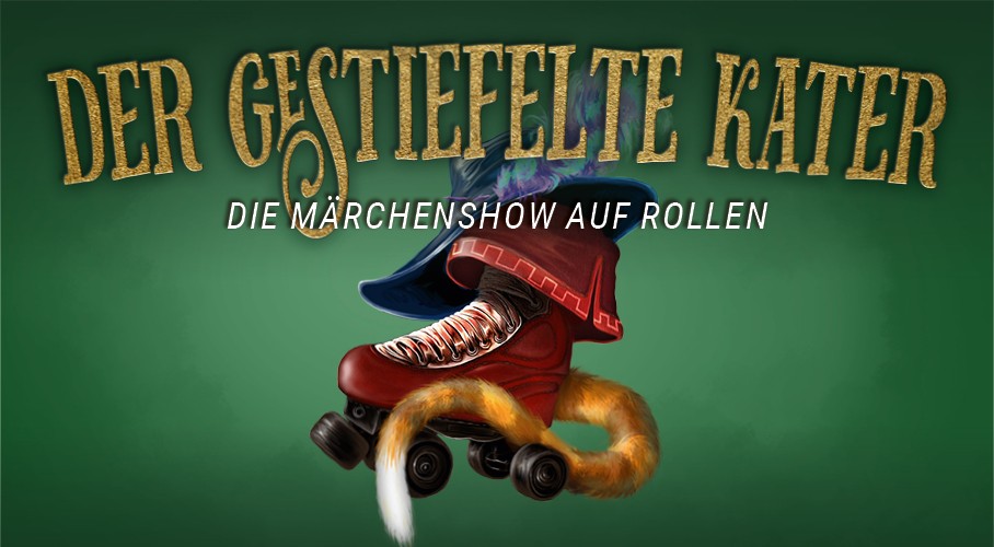 Der gestiefelte Kater – Die Märchenshow auf Rollen