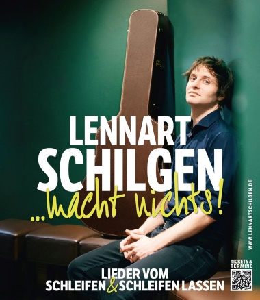 Lennart Schilgen "…macht nichts! Lieder vom Schleifen und Schleifen lassen"