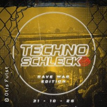 Technoschleck – Rave. War. Edition.