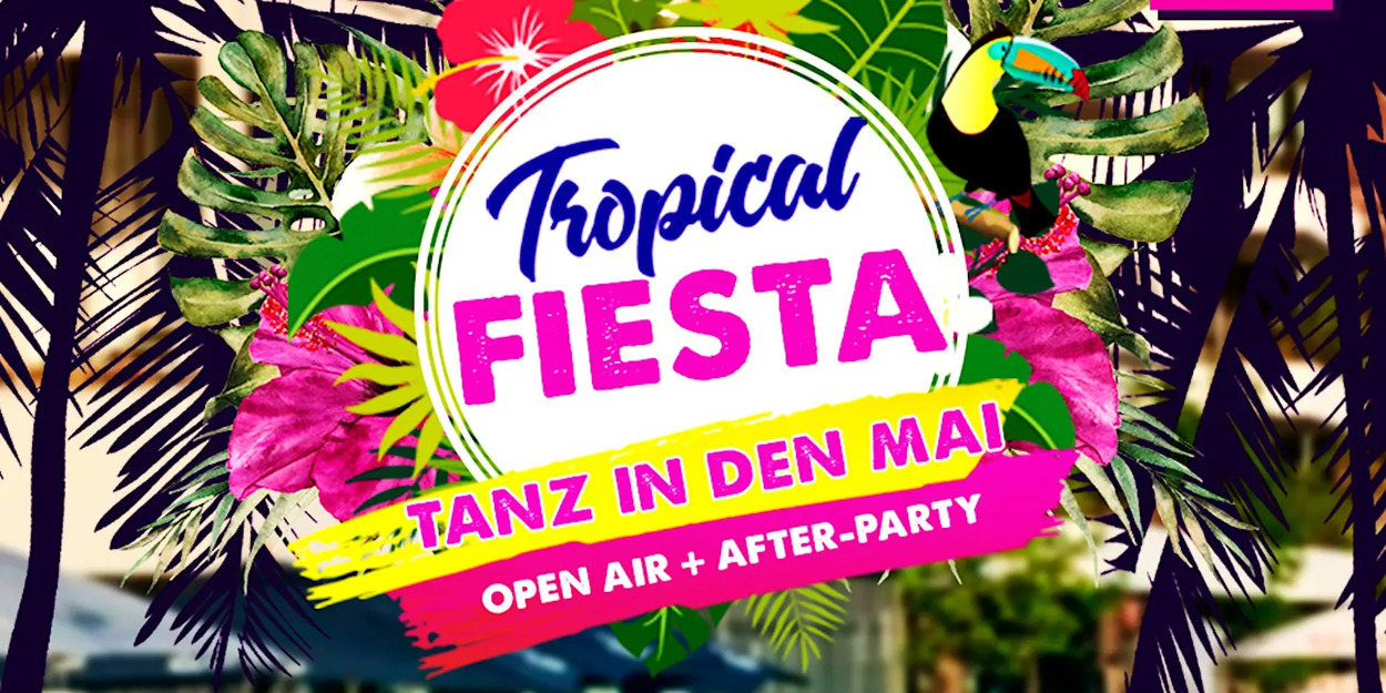 Tropical Fiesta Tanz In Den Mai Open Air