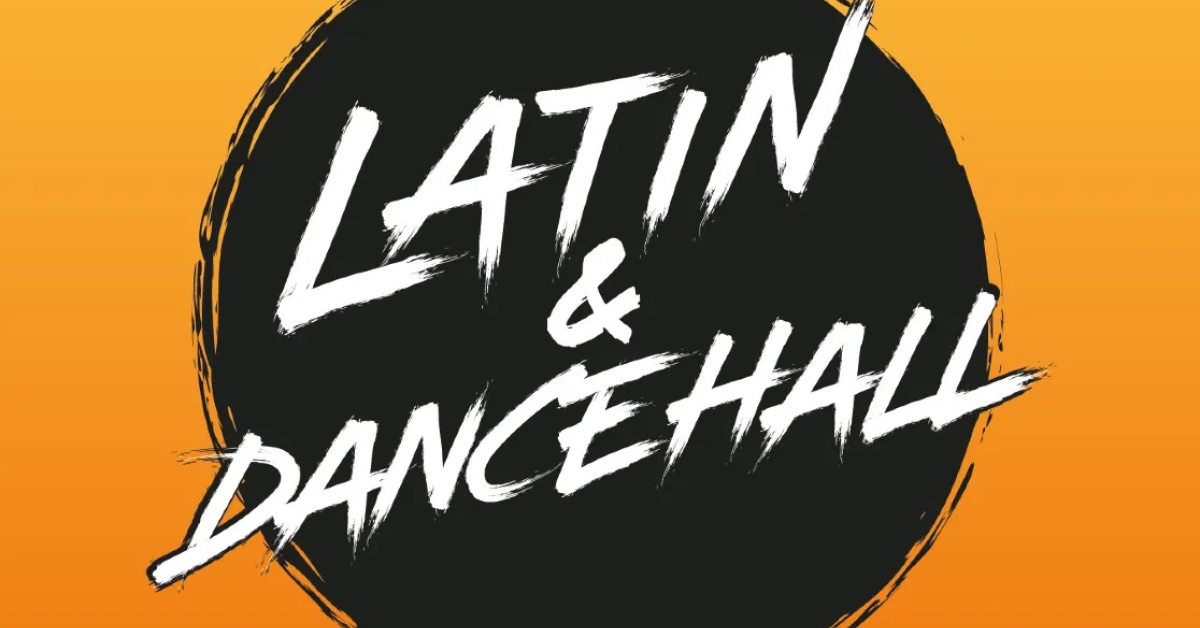 LATIN &amp; DANCEHALL