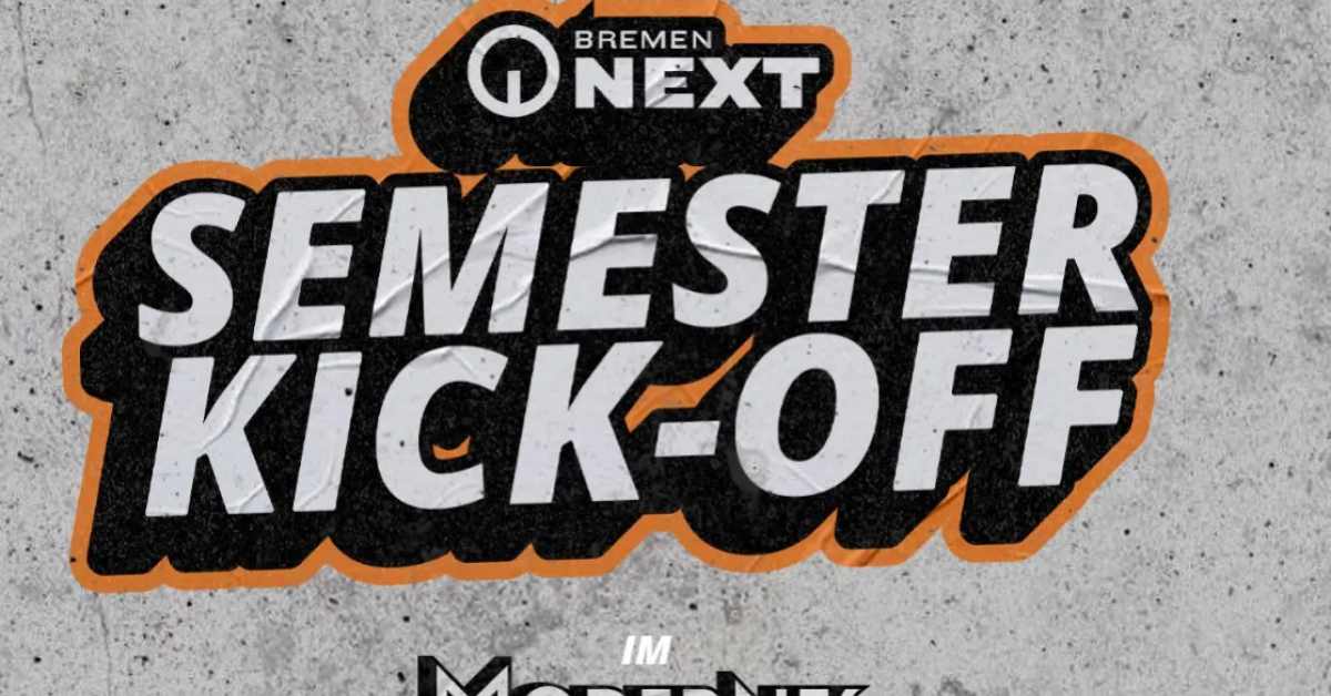 Bremen Next Semester Kick-Off