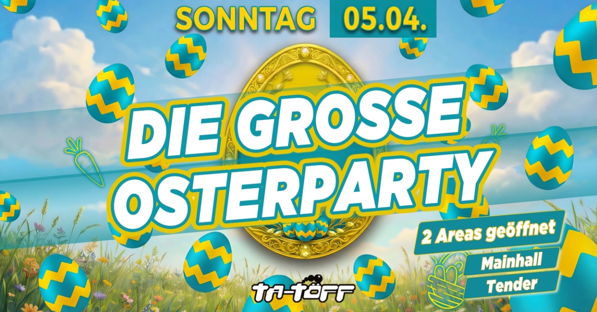 Die große Osterparty auf 2 Areas