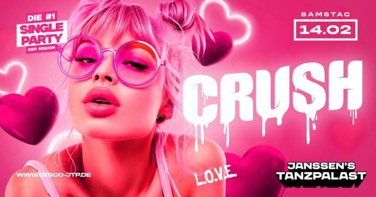 CRUSH – DIE No.1 SINGLE PARTY DER REGION