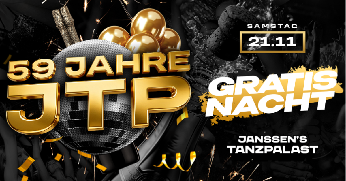 59 JAHRE JTP – DIE WAHNSINNS GRATIS NACHT