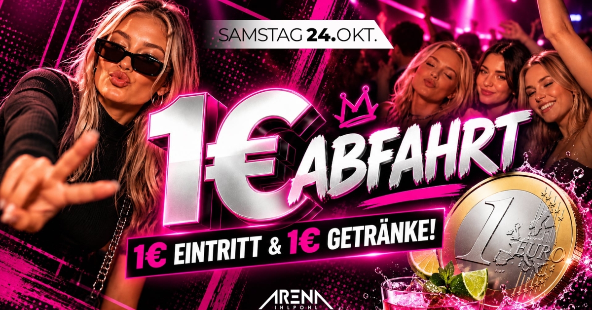 1€ Abfahrt – 1€ Eintritt & 1€ Getränke