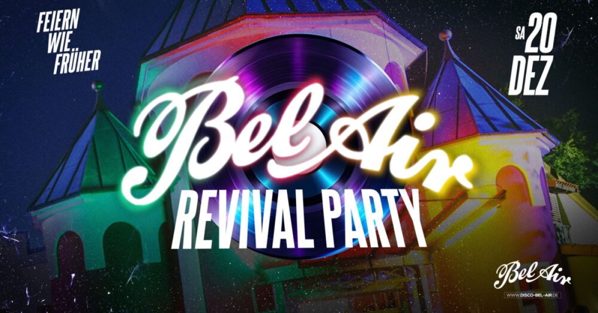 BEL AIR REVIVAL PARTY