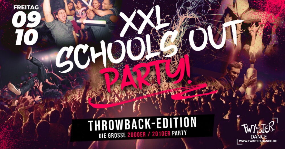 SCHOOLS OUT XXL | DIE MEGA FERIEN-PARTY
