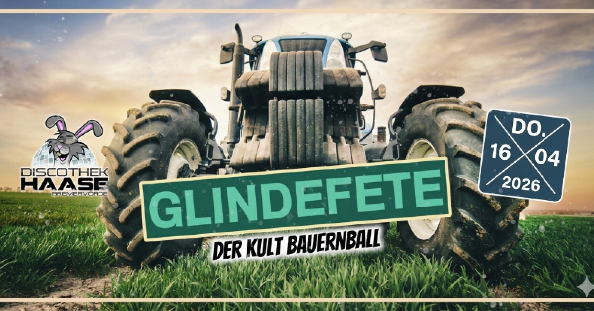 GLINDEFETE – DER KULT BAUERNBALL
