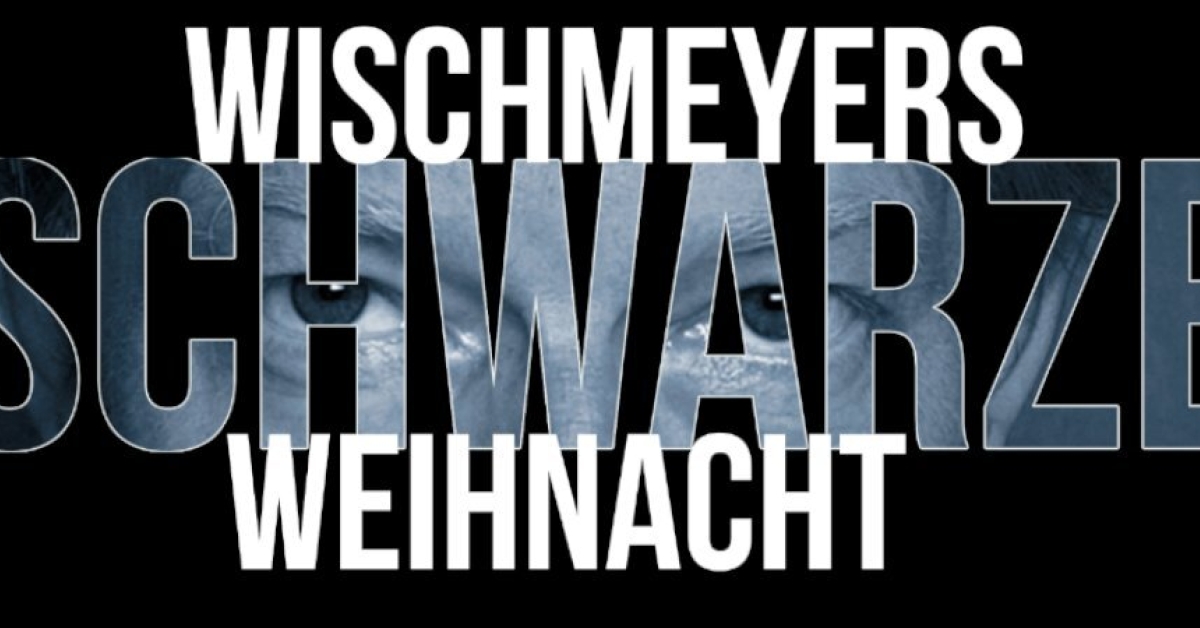 WISCHMEYERS SCHWARZE WEIHNACHT