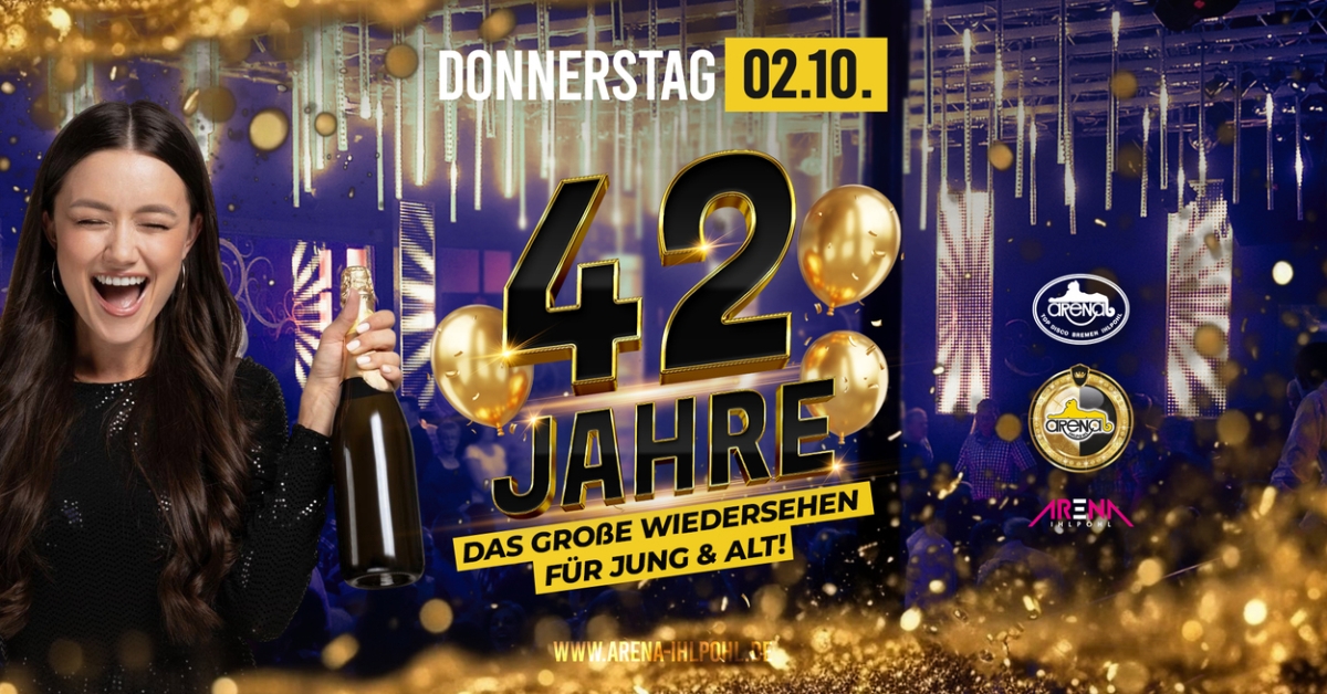 42 JAHRE ARENA – Das Jubiläum des Jahres!