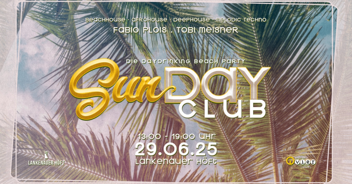 SunDAY Club – Sunny Daydrinking Experience