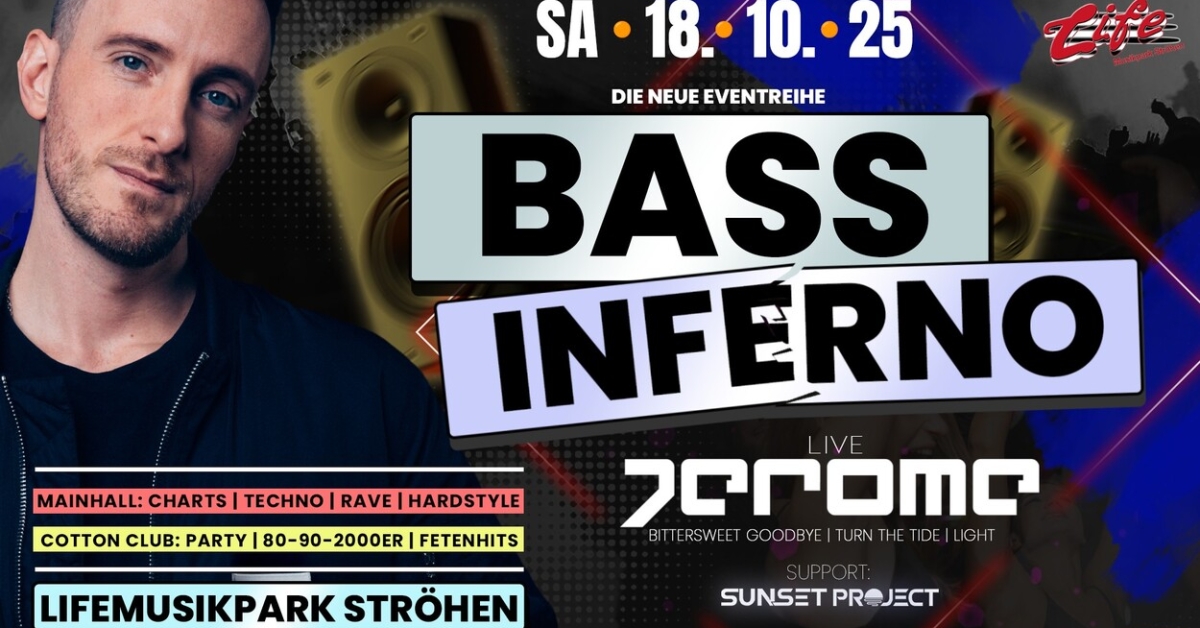 BASS INFERNO - DIE NEUE EVENTREIHE - JEROME LIVE 