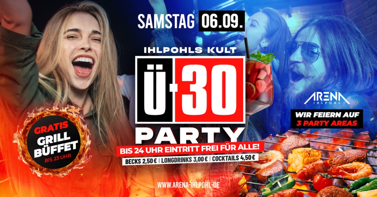 IHLPOHLS KULT Ü-30 PARTY - Gratis GRILL BÜFFET für alle!