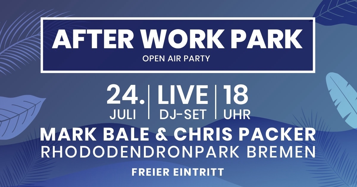 After Work Park - Open Air - Eintritt Frei