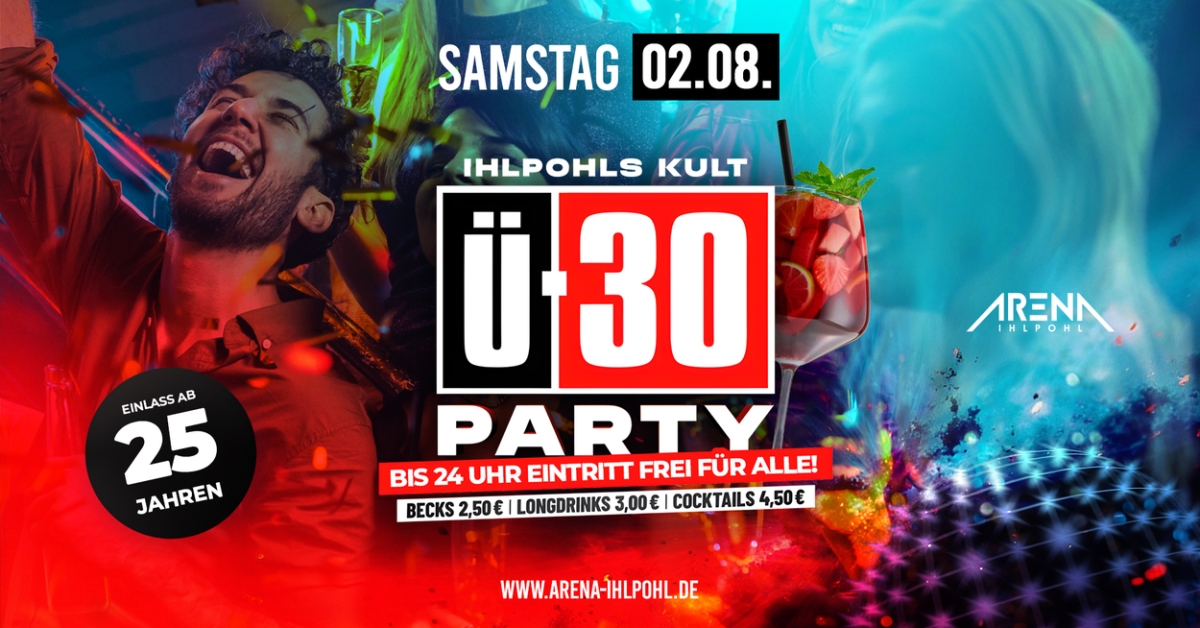 IHLPOHLS KULT Ü-30 PARTY - Bis 24 Uhr Eintritt Frei für alle!