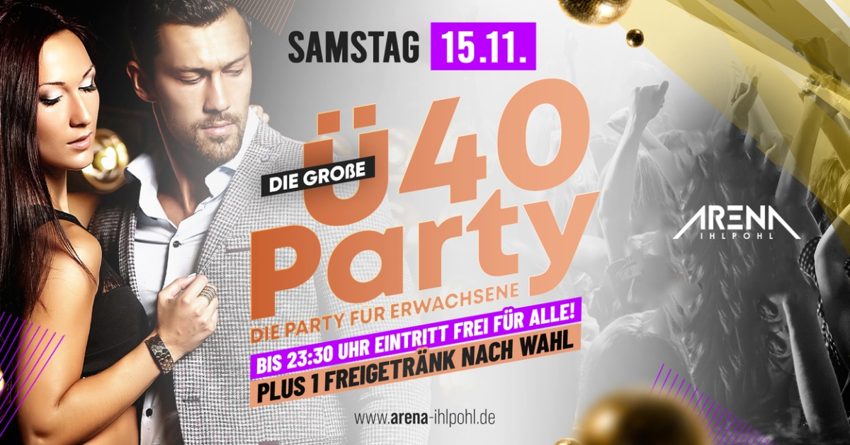 DIE GROSSE Ü40 PARTY
