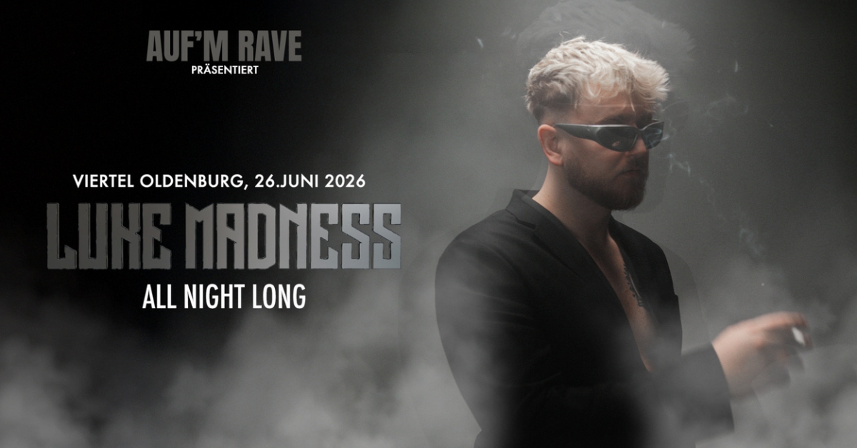 AUF'M RAVE - LUKE MADNESS ALL NIGHT LONG (BIRTHDAY PARTY)