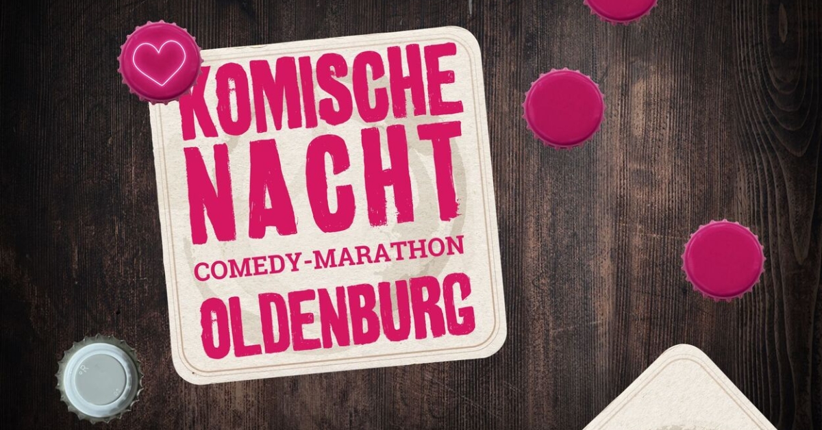 31. Komische Nacht Oldenburg