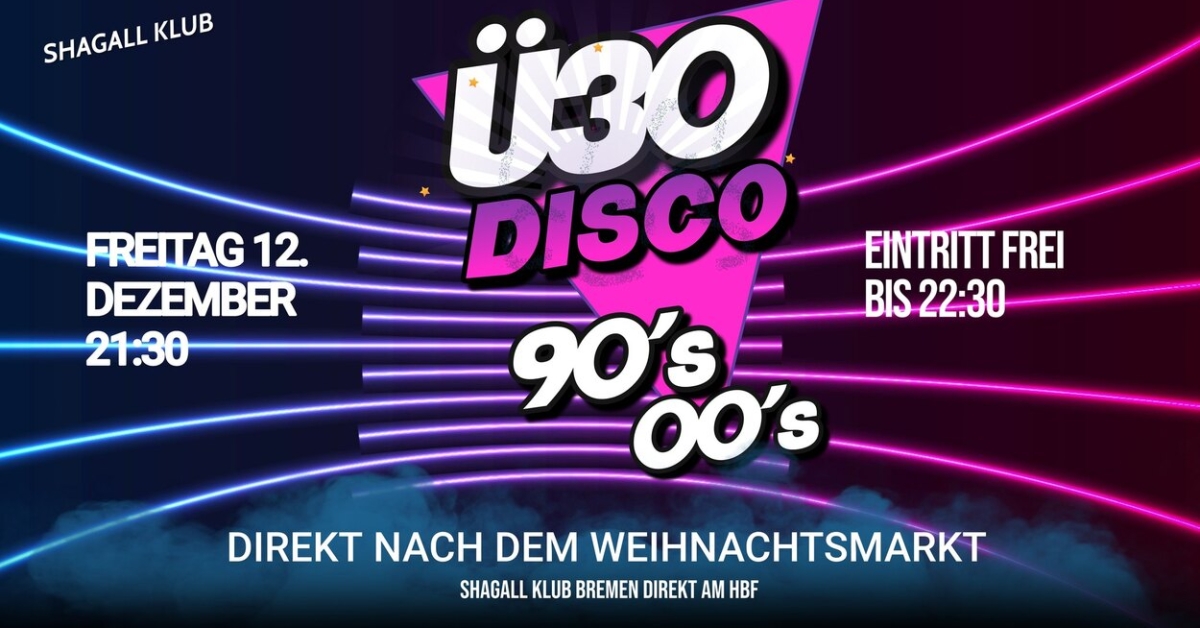 Ü30 DISCO – 90’s & 00’s Party