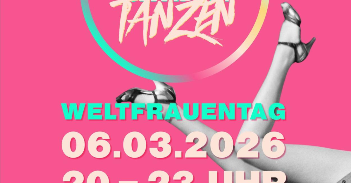 MAMAGEHTTANZEN - Weltfrauentagspecial