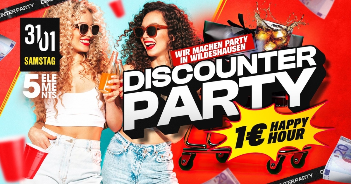 DISCOUNTER PARTY - WIR MACHEN PARTY IN WILDESHAUSEN