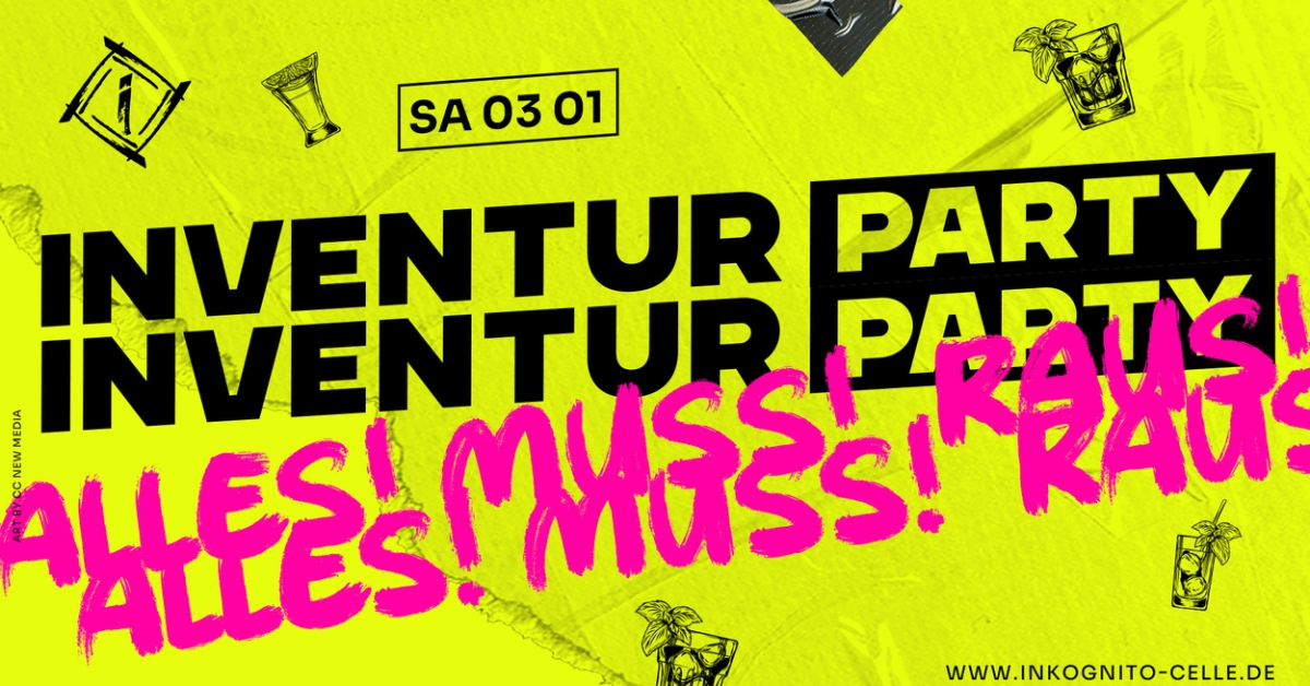 INVENTUR PARTY - ALLES MUSS RAUS!