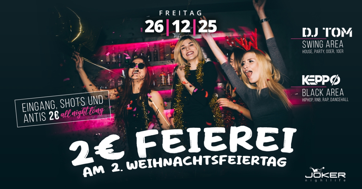 2€ FEIEREI am 2. Weihnachtstag