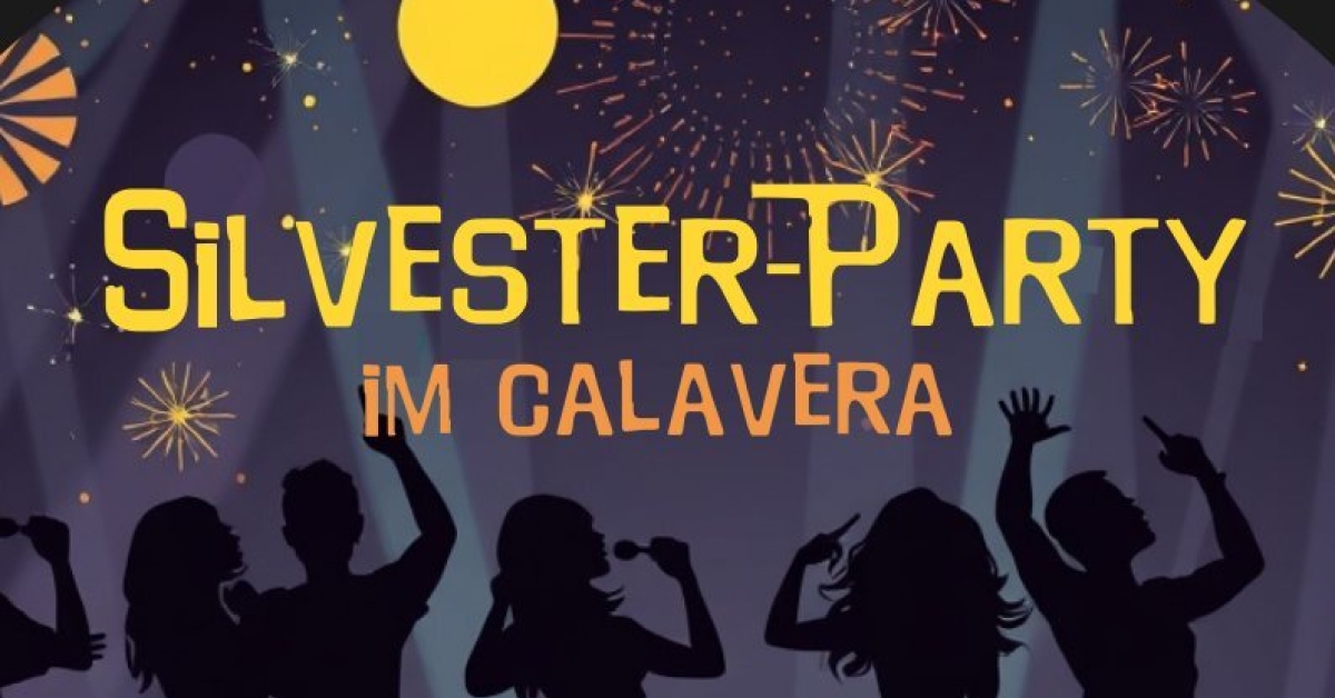 Silvester Party im Calavera