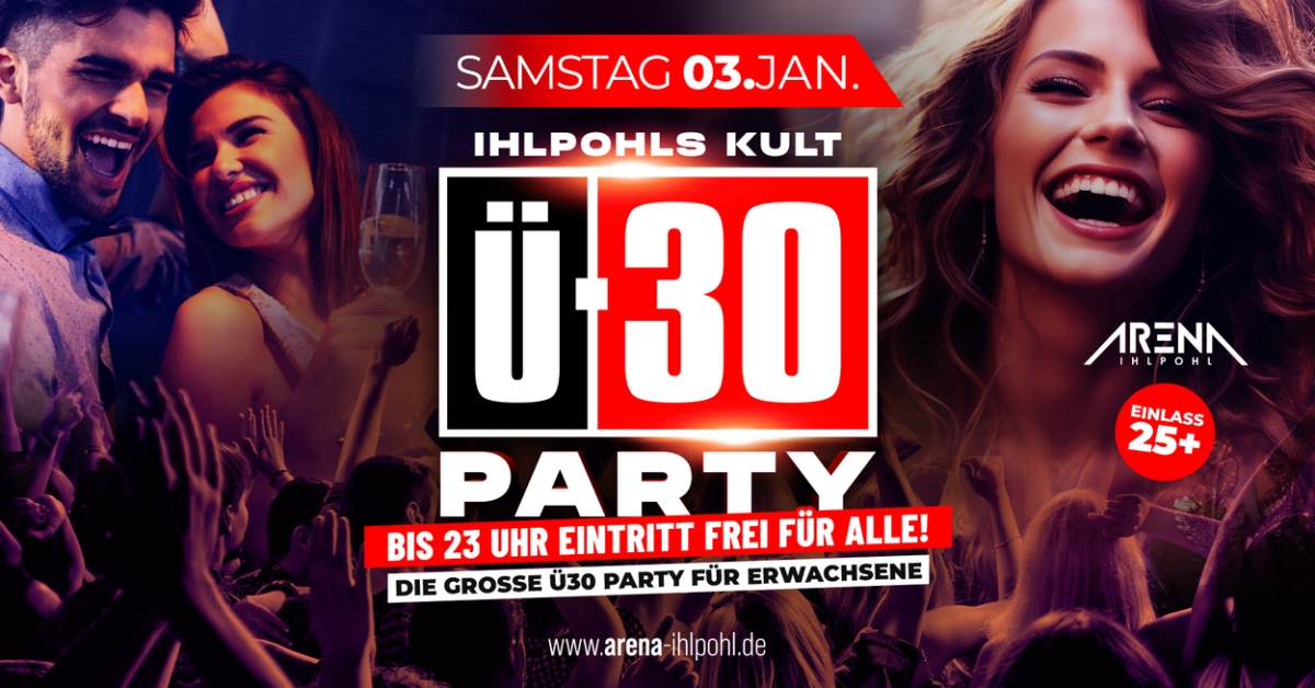 Ihlpohl's Kult Ü30 PARTY - Die PARTY für ERWACHSENE!