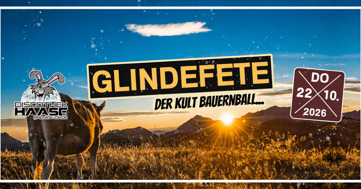GLINDEFETE - DER KULT BAUERNBALL