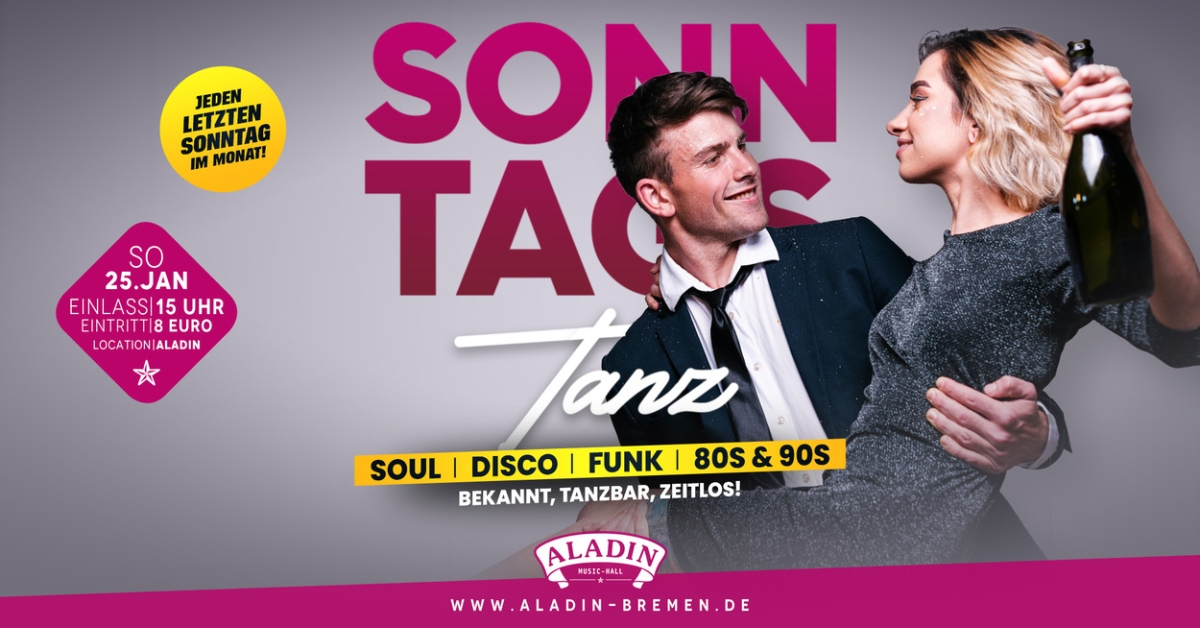 Sonntags Tanz im Aladin - Musik | Bewegung | Lebensfreude