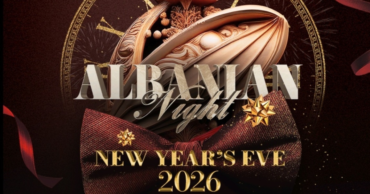 ALBANIAN NIGHT – NEW YEAR’S EVE 2026